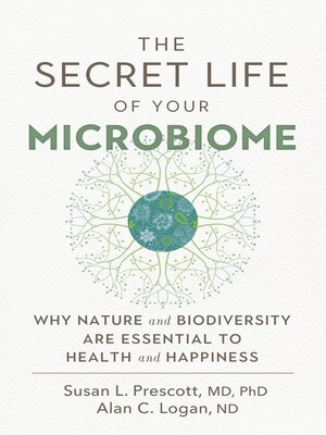 The Secret Life of Your Microbiome - ebook